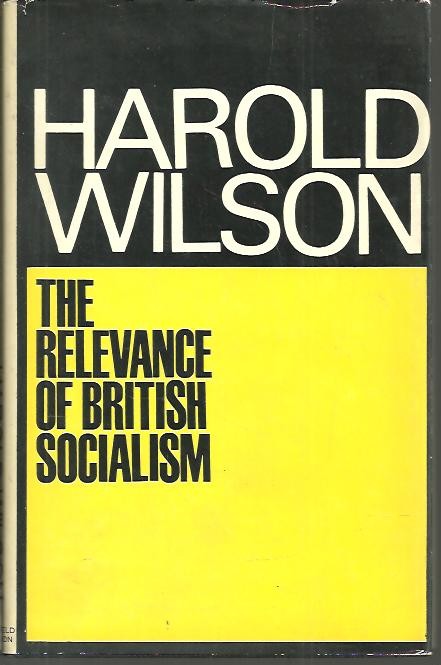 THE RELEVANCE OF BRITISH SOCIALISM.