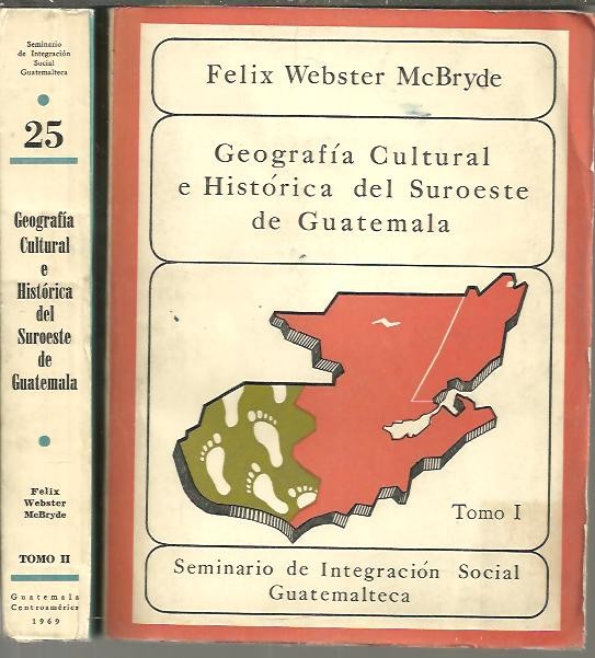 GEOGRAFIA CULTURAL E HISTORICA DEL SUROESTE DE GUATEMALA.