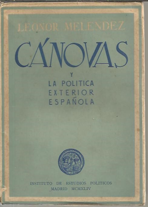 CANOVAS Y LA POLITICA EXTERIOR ESPAÑOLA.