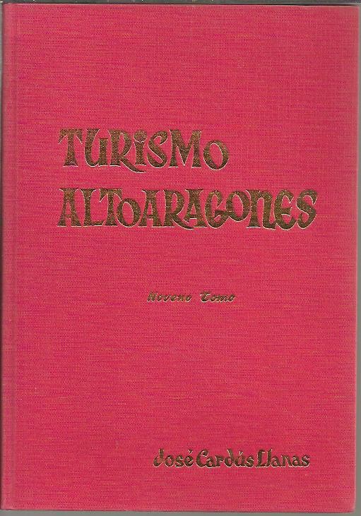 TURISMO ALTOARAGONES. NOVENO TOMO.