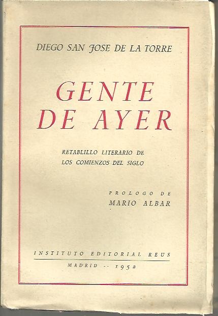 GENTE DE AYER. RETABLILLO LITERARIO DE LOS COMIENZOS DEL SIGLO.