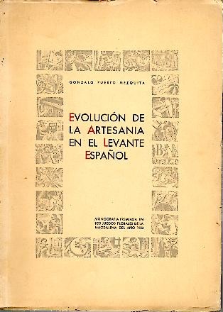 EVOLUCION DE LA ARTESANIA EN EL LEVANTE ESPAÑOL.