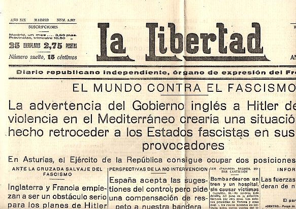 LA LIBERTAD. DIARIO REPUBLICANO INDEPENDIENTE, ORGANO DE EXPRESION DEL FRENTE POPULAR. AO XIX. N. 5387. 26-JUNIO-1937.