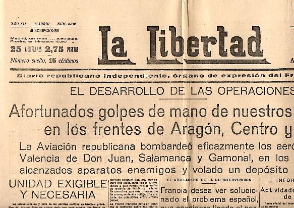 LA LIBERTAD. DIARIO REPUBLICANO INDEPENDIENTE, ORGANO DE EXPRESION DEL FRENTE POPULAR. AÑO XIX. N. 5419. 2-AGOSTO-1937.