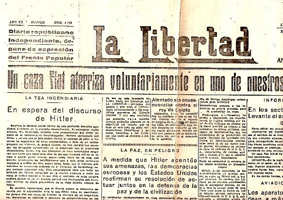 LA LIBERTAD. DIARIO REPUBLICANO INDEPENDIENTE, ORGANO DE EXPRESION DEL FRENTE POPULAR. AÑO XX. N. 5763. 5-SEPTIEMBRE-1938.