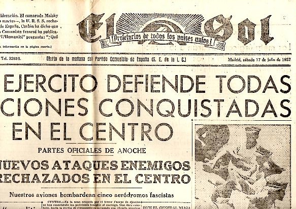EL SOL. DIARIO DE LA MAÑANA DEL PARTIDO COMUNISTA DE ESPAÑA. AÑO I. N. 42. 17-JULIO-1937.