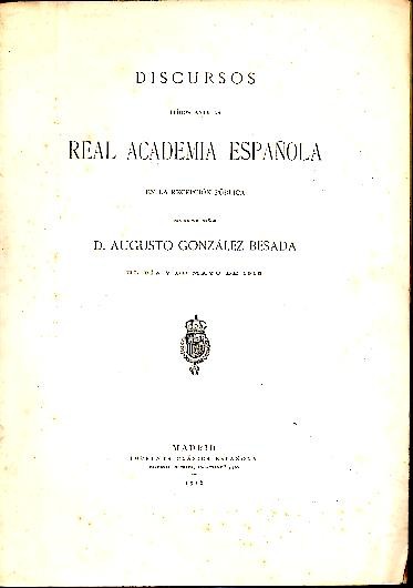 LA MUJER GALLEGA Y ROSALIA DE CASTRO. DISCURSOS LEIDOS ANTE LA REAL ACADEMIA ESPAOLA EL DIA 7 DE MAYO DE 1916.