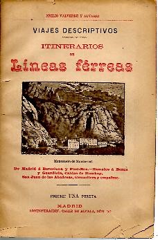 ITINERARIOS DE LINEAS FERREAS. DE MADRID A BARCELONA Y PORT BOU. RAMALES A BERGA Y GUARDIOLA, CALDAS DE MOMBUY, SAN JUAN DE LAS ABADESAS, GRANOLLERS Y EMPALME.