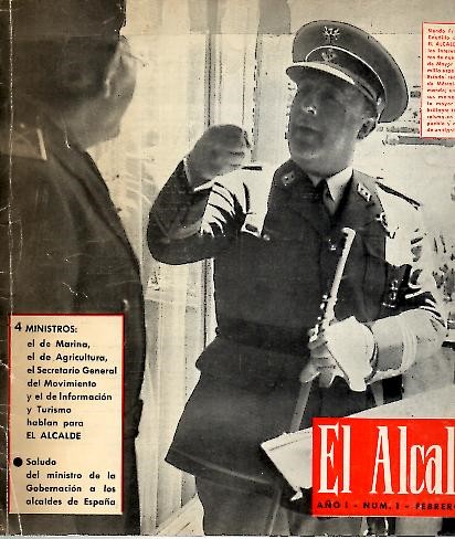 EL ALCALDE. REVISTA TECNICA INFORMATIVA. AÑO I. NUM. 1. FEBRERO 1967.