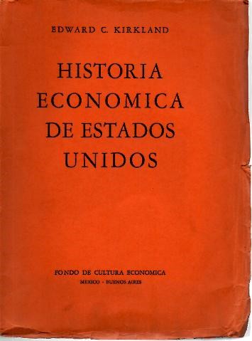 HISTORIA ECONOMICA DE ESTADOS UNIDOS.