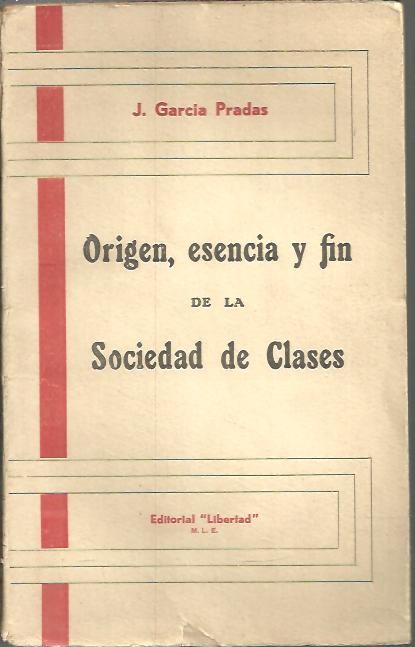 ORIGEN, ESENCIA Y FIN DE LA SOCIEDAD DE CLASES.
