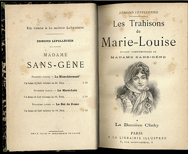 LES TRAHISONS DE MARIE-LOUISE, EPISODE COMPLEMENTAIRE DE MADAME SANS-GENE. I. LA BARRIERE CLICHY.