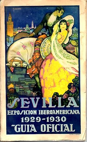 EXPOSICION IBERO-AMERICANA. SEVILLA (ESPAÑA) 1929-1930.