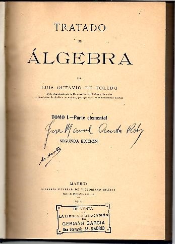 TRATADO DE ALGEBRA. I. PARTE ELEMENTAL.