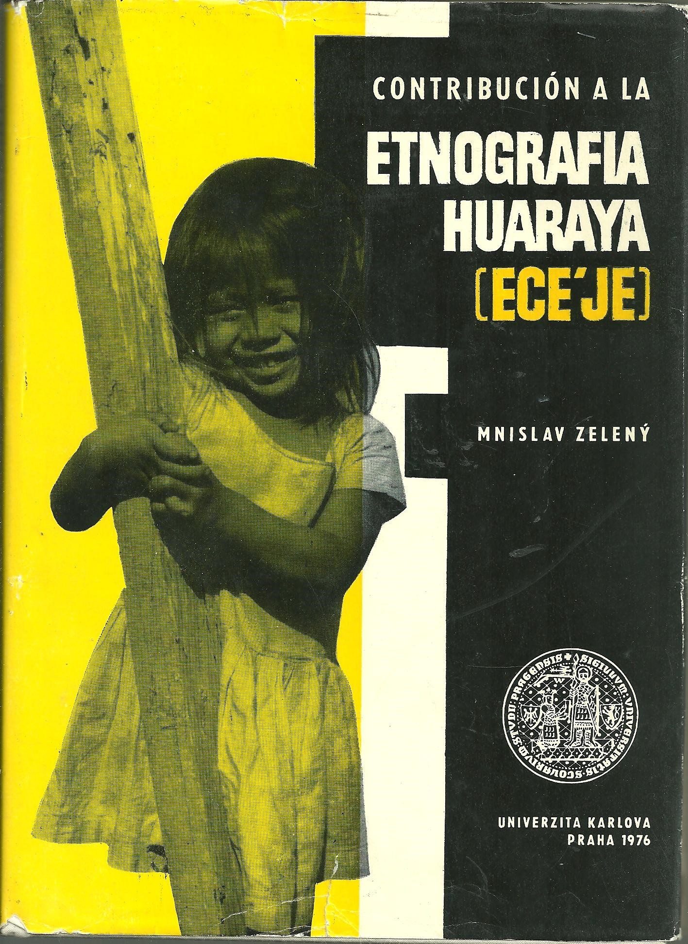 CONTRIBUCION A LA ETNOGRAFIA HUARAYA (ECE'JE).