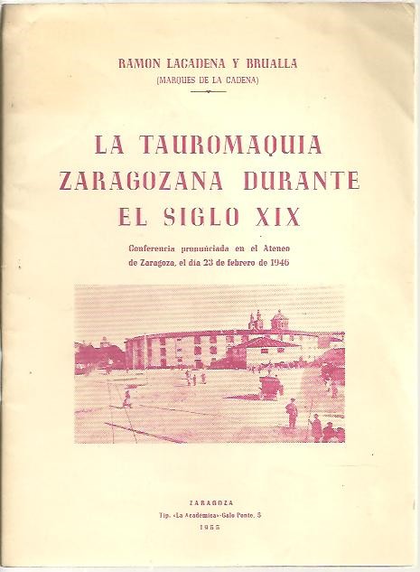 LA TAUROMAQUIA ZARAGOZANA DURANTE EL SIGLO XIX.