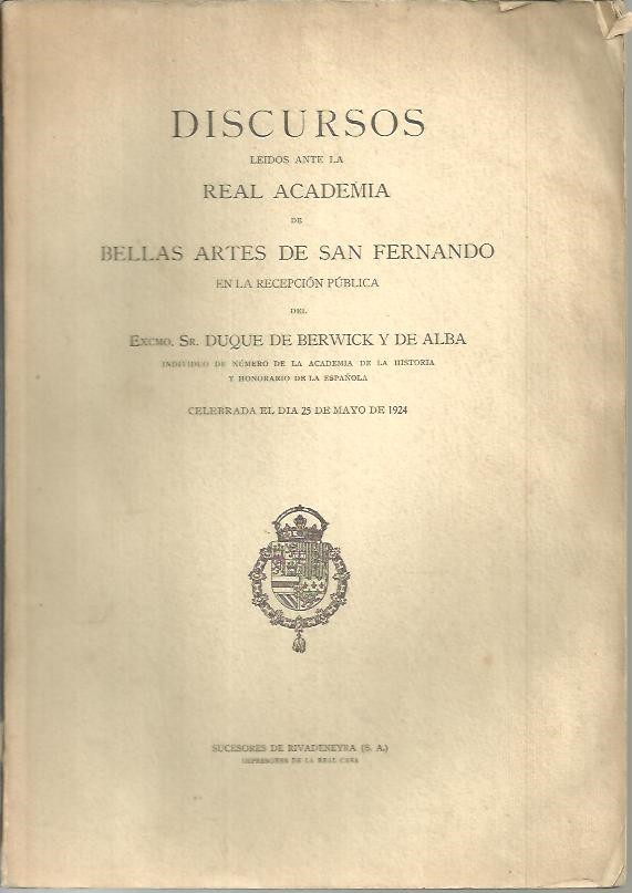 DISCURSOS LEIDOS ANTE LA REAL ACADEMIA DE BELLAS ARTES DE SAN FERNANDO.