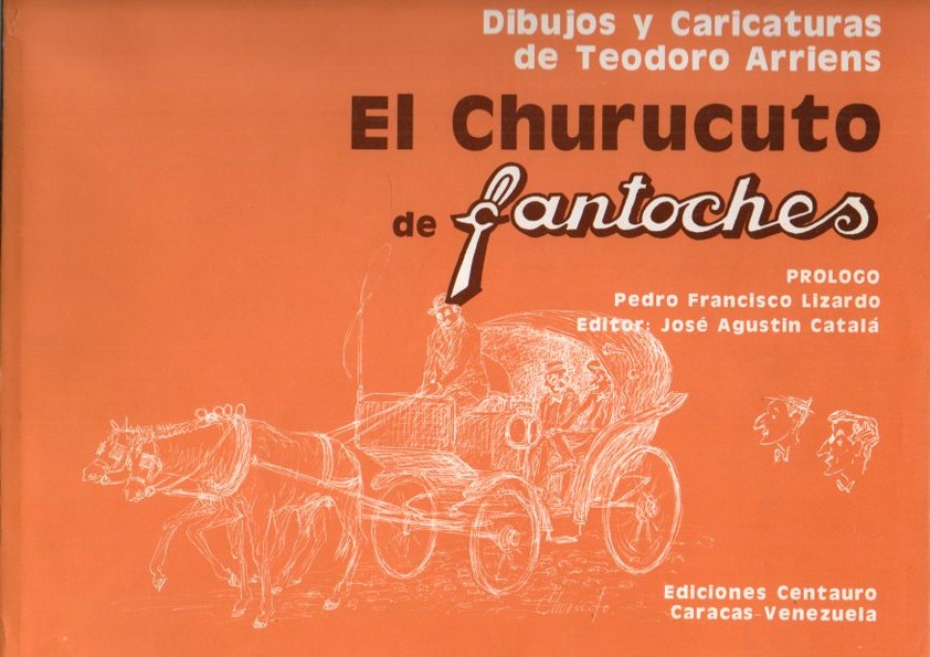 EL CHURUCUTO DE FANTOCHES. DIBUJOS Y CARICATURAS DE TEODORO ARRIENS.