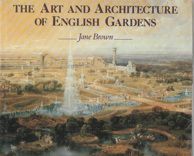 THE ART AND ARCHITECTURE OF ENGLISH GARDENS.