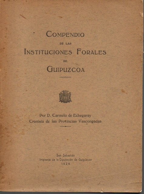 COMPENDIO DE LAS INSTITUCIONES FORALES DE GUIPUZCOA.