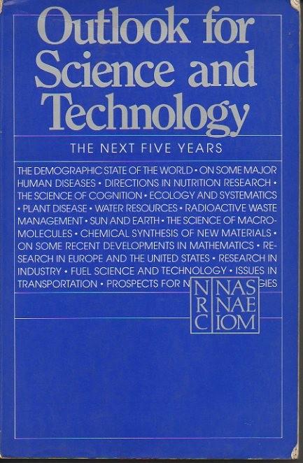 OUTLOOK FOR SCIENCE AND TECHNOLOGY. THE NEXT FIVE YEARS.