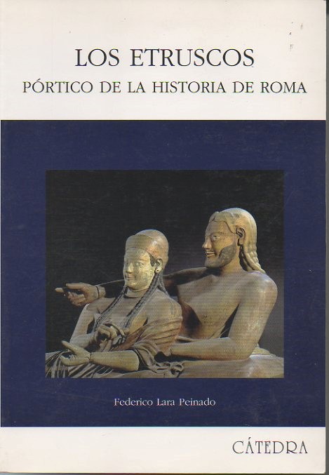 LOS ETRUSCOS. PORTICO DE HISTORIA DE ROMA.