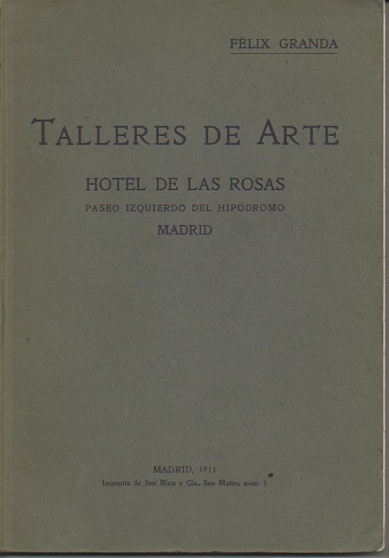 TALLERES DE ARTE. HOTEL DE LAS ROSAS. PASEO IZQUIERDO DEL HIPODROMO. MADRID.