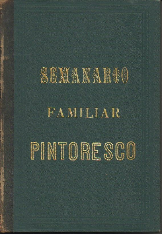 SEMANARIO FAMILIAR PINTORESCO. AO 1. TOMO 6. N. 131-156.