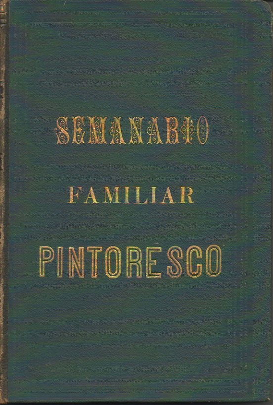 SEMANARIO FAMILIAR PINTORESCO. TOMO VII. SERIE 2. NUM. 1-24.