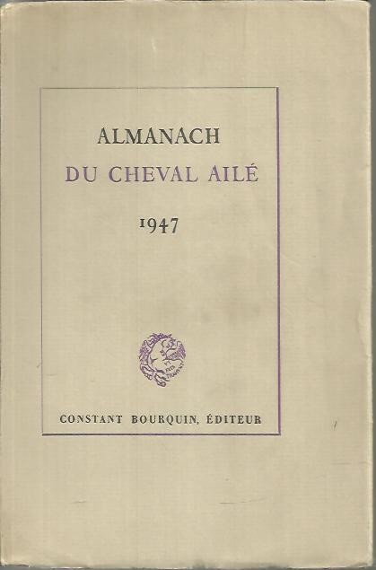 ALMANACH DU CHEVAL AILE. 1947.