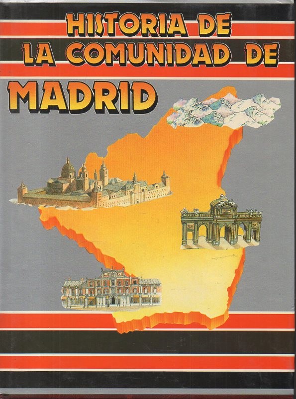 HISTORIA DE LA COMUNIDAD DE MADRID.