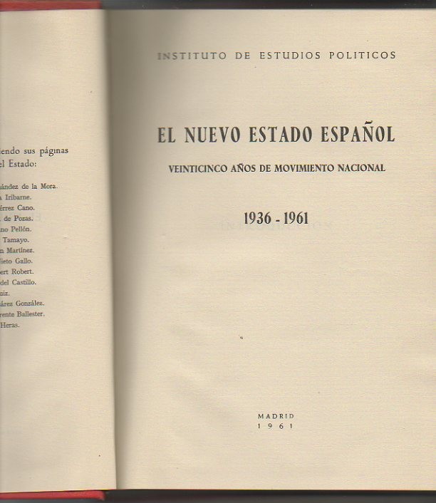 EL NUEVO ESTADO ESPAÑOL. VEINTICINCO AÑOS DE MOVIMIENTO NACIONAL. 1936-1961.
