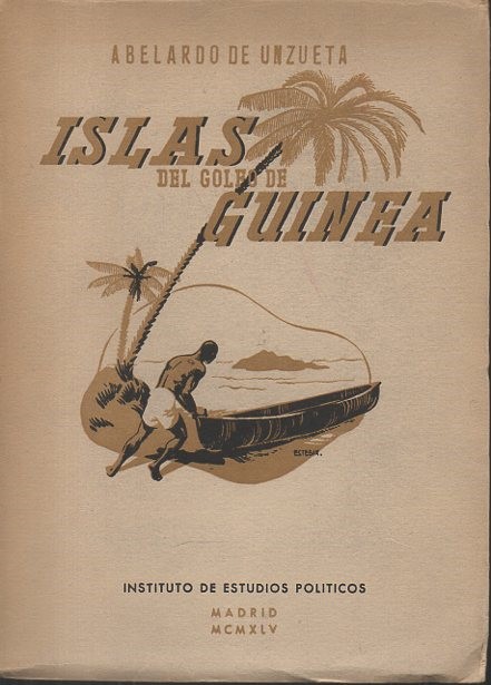 ISLAS DEL GOLFO DE GUINEA. (ELOBEYES, CORISCO, ANNOBON, PRINCIPE Y SANTO TOME)