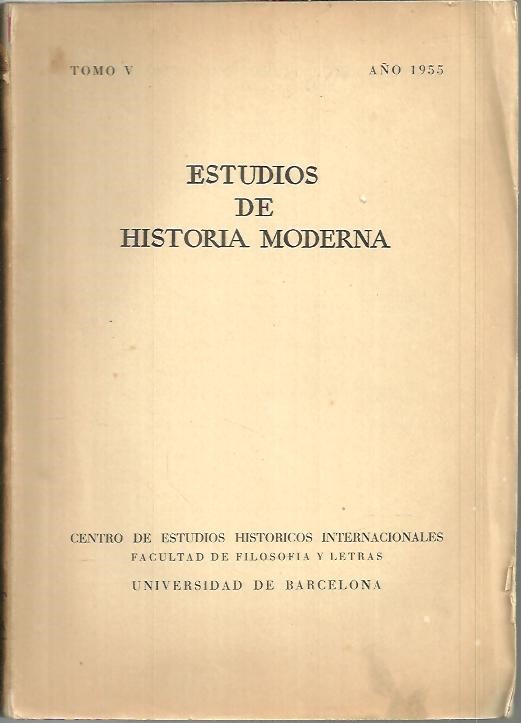 ESTUDIOS DE HISTORIA MODERNA. TOMO V.
