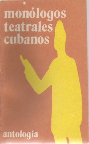 MONOLOGOS TEATRALES CUBANOS.