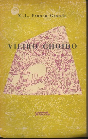 VIEIRO CHOIDO.
