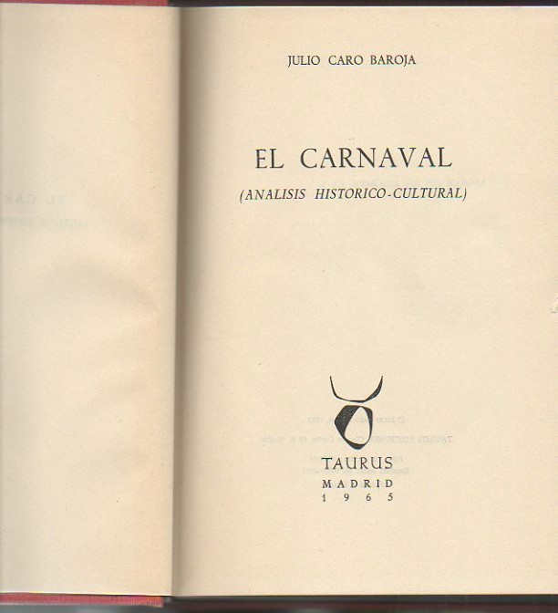 EL CARNAVAL. (ANALISIS HISTORICO-CULTURAL).