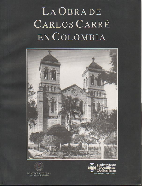 LA OBRA DE CARLOS CARRE EN COLOMBIA.