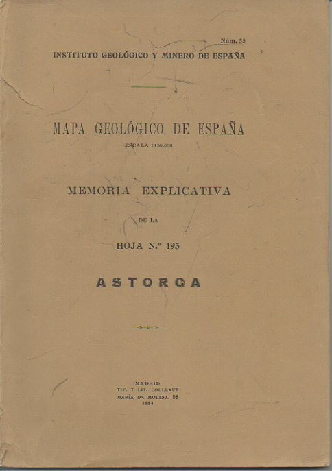 ASTORGA. MAPA GEOLOGICO DE ESPAÑA. MEMORIA EXPLICATIVA DE LA HOJA N. 193.