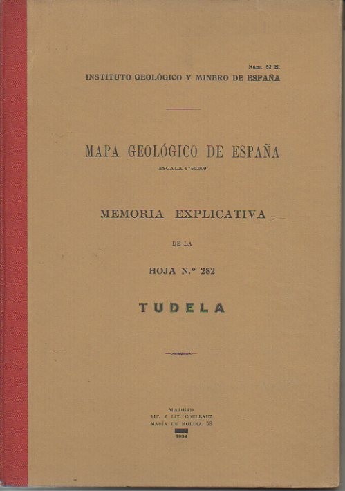TUDELA. MAPA GEOLOGICO DE ESPAÑA. MEMORIA EXPLICATIVA DE LA HOJA N. 282.