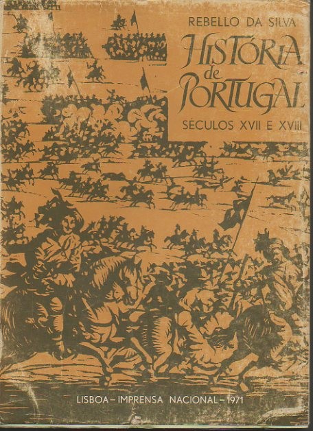 HISTORIA DE PORTUGAL NOS SECULOS XVII E XVIII. TOMO IV.