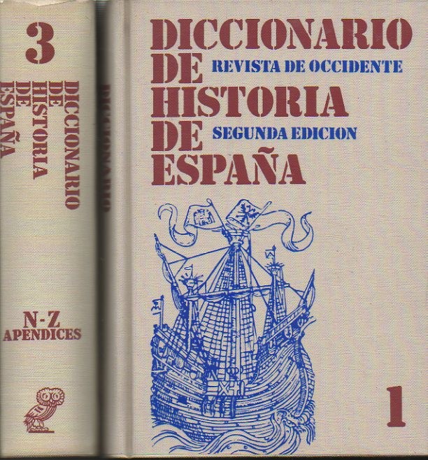 DICCIONARIO DE HISTORIA DE ESPAA.