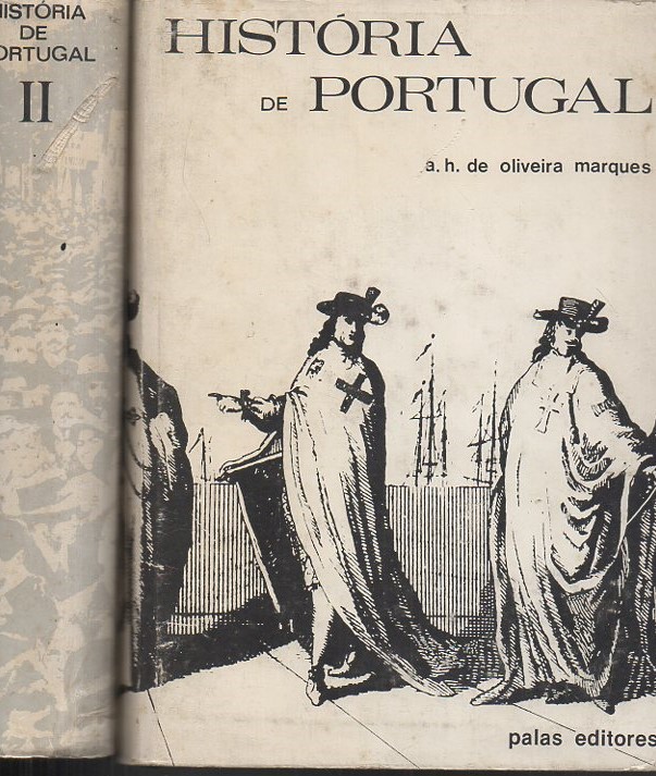 HISTORIA DE PORTUGAL. I. DAS ORIGENES AS REVOLUÇOES LIBERAIS. II. DESDE OS TEMPOS MAIS ANTIGOS ATE AO GOVERNO DO SR. MARCELO CAETANO.