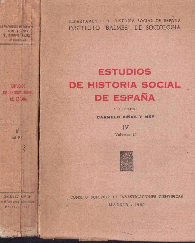 ESTUDIOS DE HISTORIA SOCIAL DE ESPAA. IV. VOL. 1 Y 2.