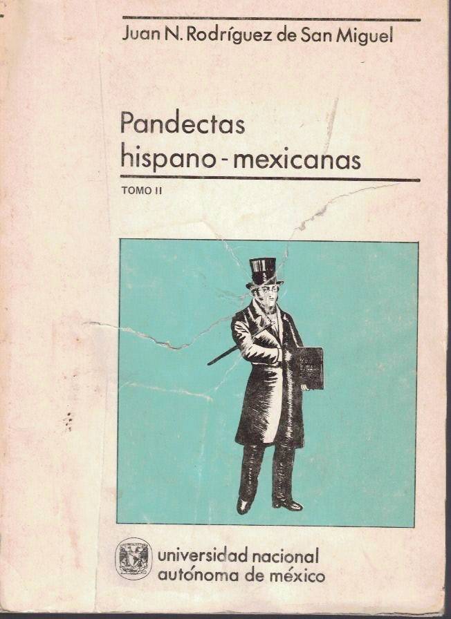 PANDECTAS HISPANO-MEXICANAS. TOMO II.