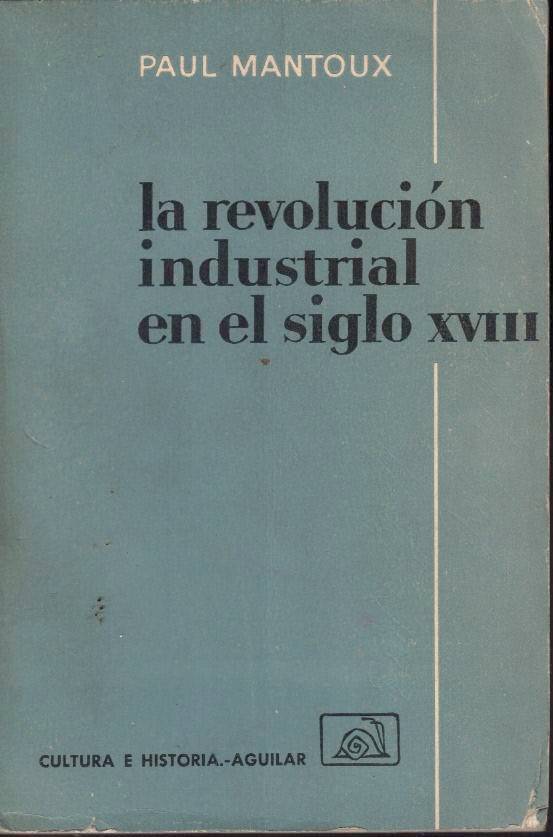 LA REVOLUCION INDUSTRIAL EN EL SIGLO XVIII.