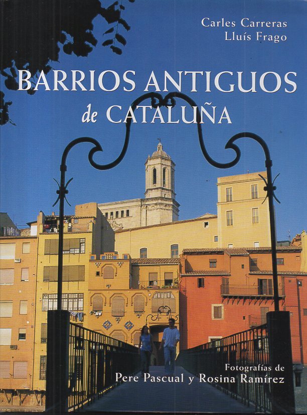 BARRIOS ANTIGUOS DE CATALUÑA.