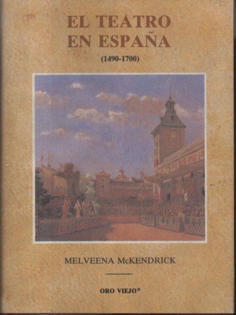 EL TEATRO EN ESPAÑA. (1490-1700).