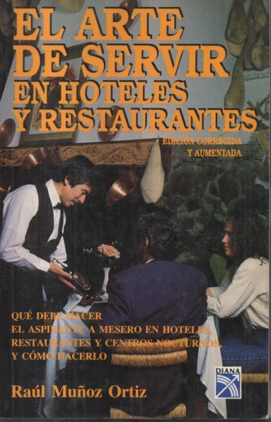 EL ARTE DE SERVIR EN HOTELES Y RESTAURANTES.