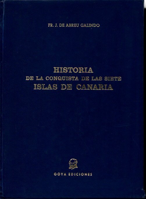 HISTORIA DE LA CONQUISTA DE LAS SIETE ISLAS DE CANARIA.